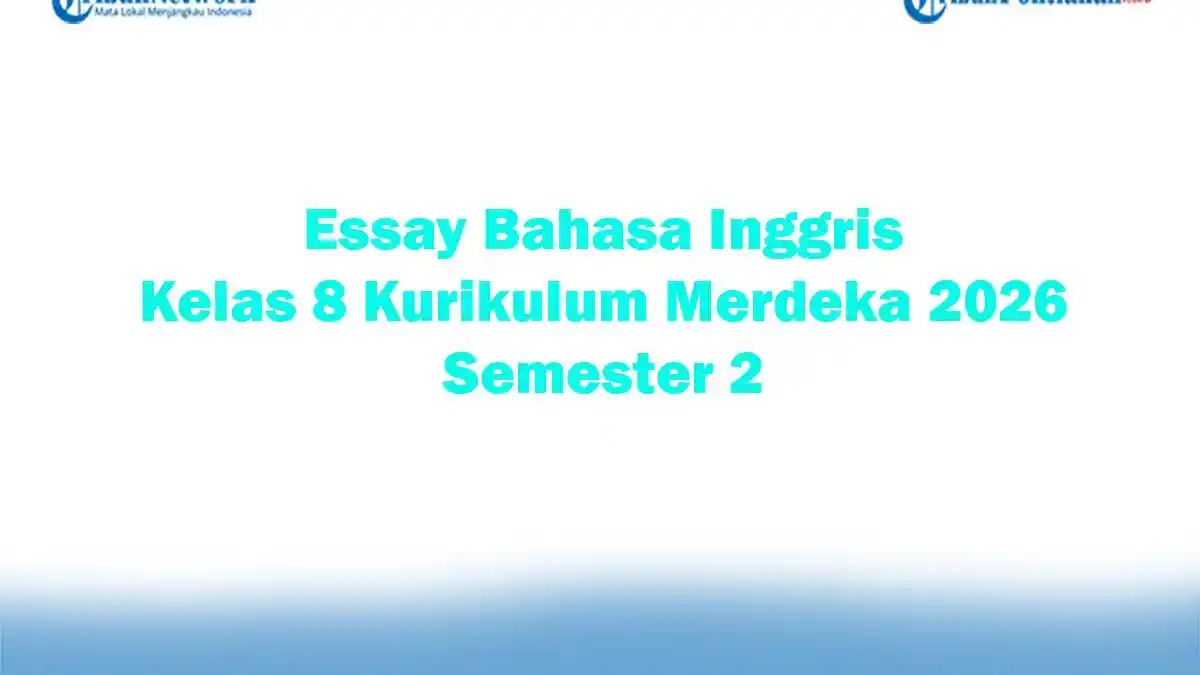 15 Rahasia Menguasai Soal Essay Bahasa Inggris Kelas 8 Semester 2 Agar Nilai Sempurna