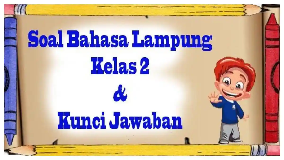 Kunci Jawaban Bahasa Lampung Kelas 2 Semester 1 Latihan Soal Pilihan